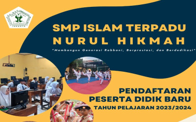 PPDB SMP ISLAM TERPADU NURUL HIKMAH TAHUN PELAJARAN 2023/2024